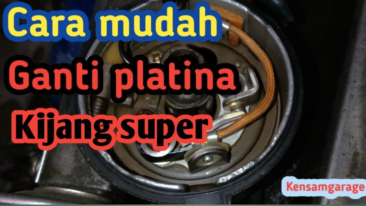 Cara ganti platina mobil kijang super