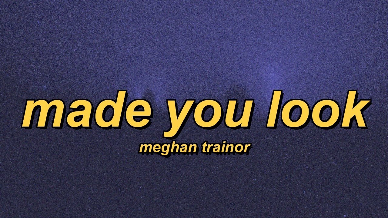 Meghan Trainor - Made You Look (slowed + reverb + lyrics)