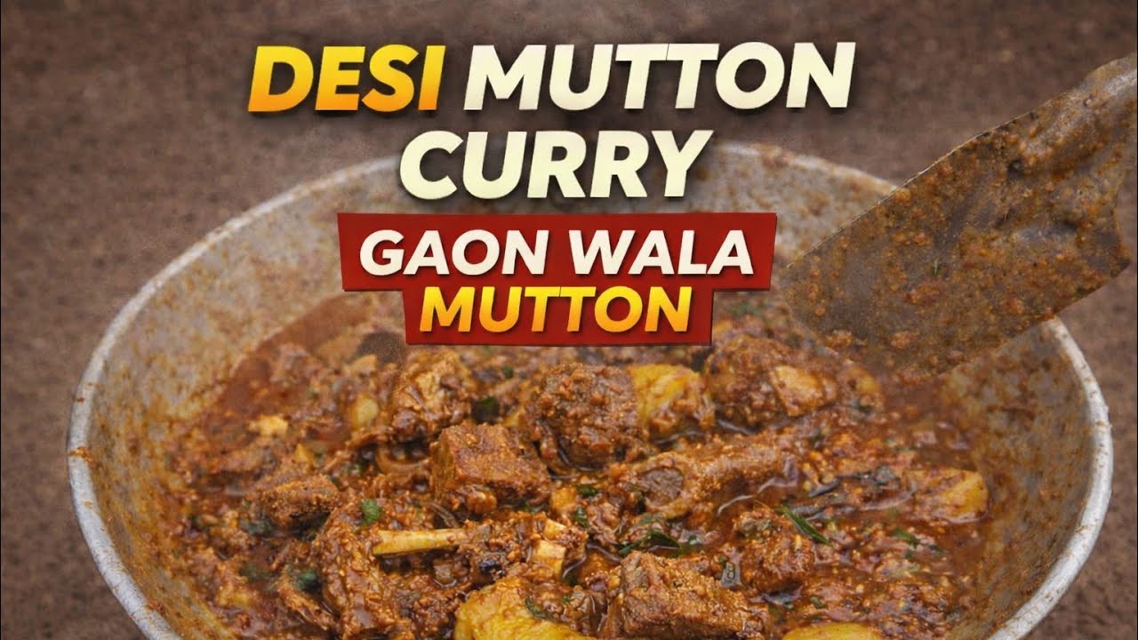 DESI MUTTON CURRY 🔥 | Village Style Mutton Cooking | Gaon Wala Mutton Recipe | Outdoor Cooking
