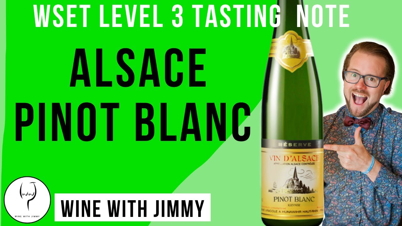 WSET L3 SAT tasting Note Alsace  Pinot Blanc