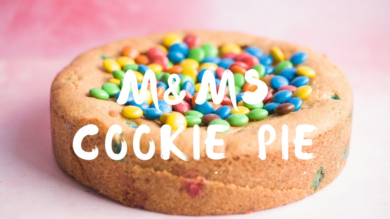 M&Ms DEEP DISH Cookie Pie