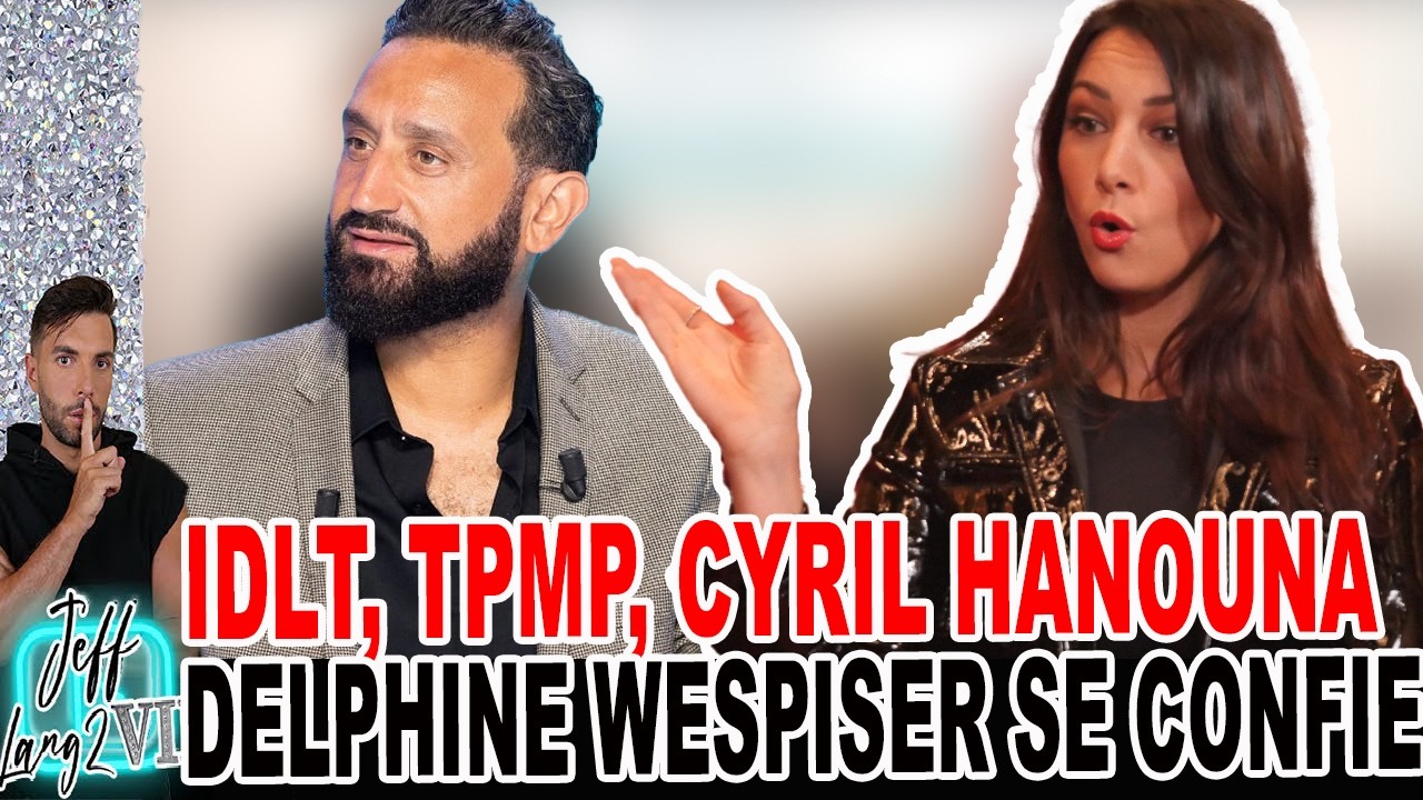 AMOUR M@LSAIN , PERVER$ NARCI$$IQUE, IDLT, TPMP ... LES RÉVÉLATIONS DE DELPHINE WESPISER