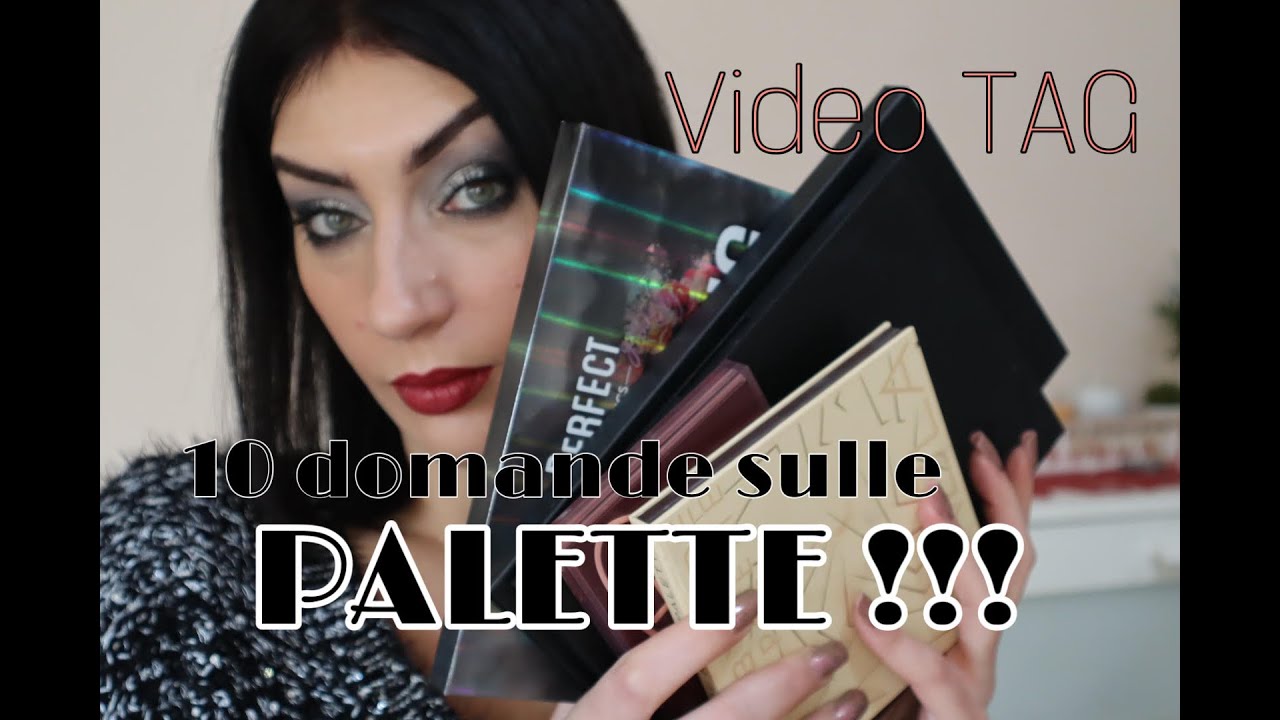 RISPONDO ALLE 10 DOMANDE SULLE PALETTE: Video tag @LeMartinos