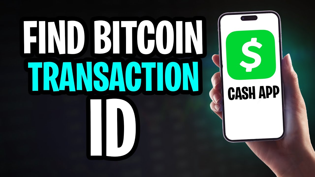 Как найти идентификатор транзакции Bitcoin в приложении Cash App (2026)