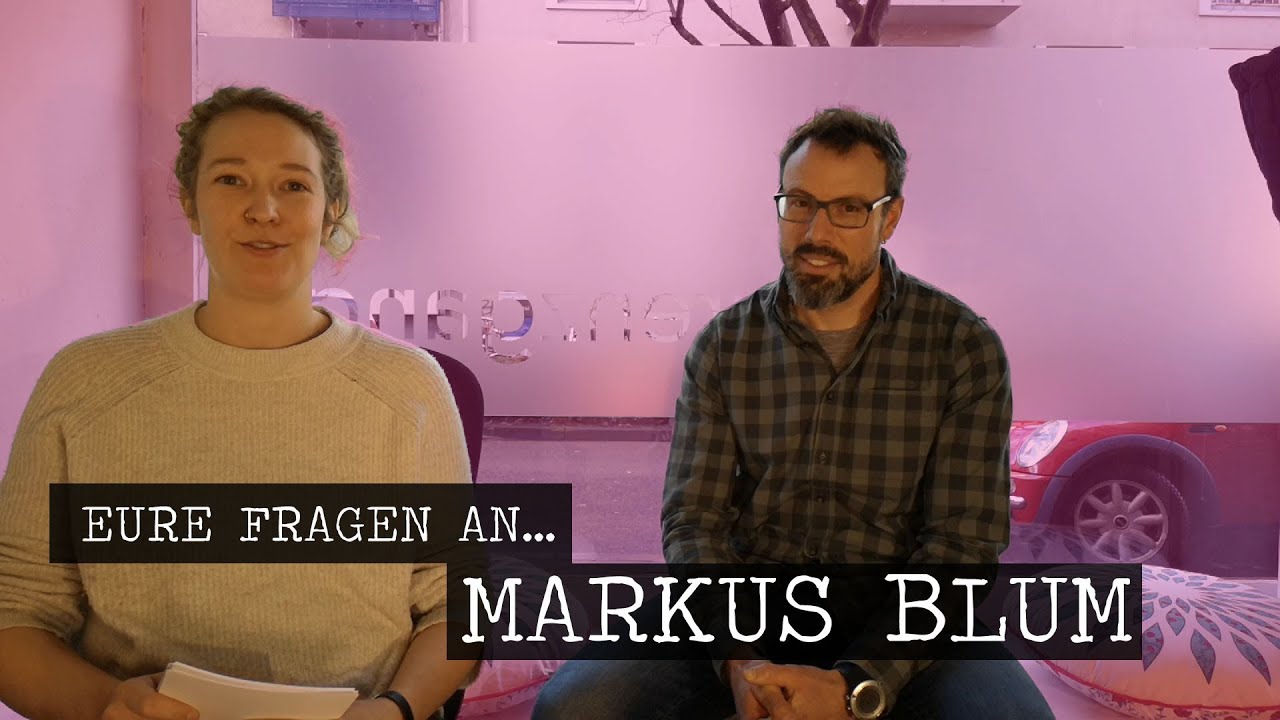 Eure Fragen an Markus Blum - GRENZGANG
