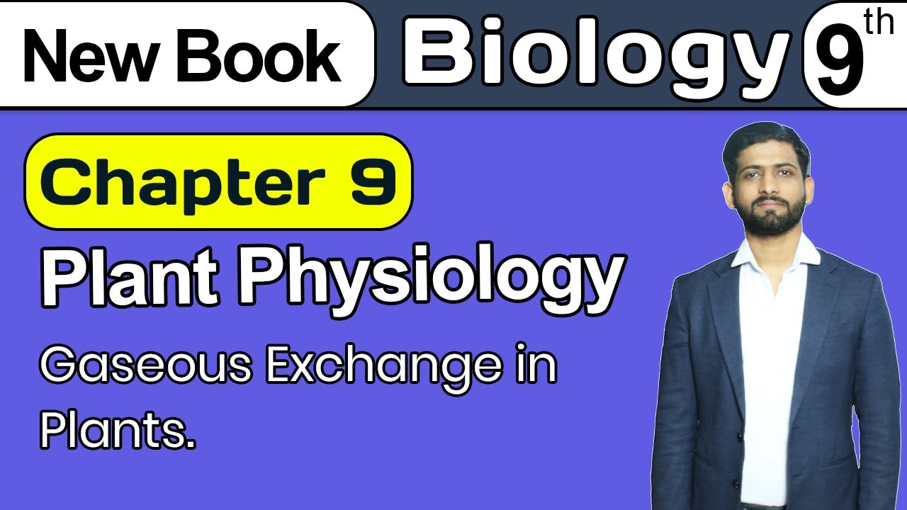 9th Class Biology Chapter 9 | Gaseous Exchange in Plants | Class 9th New Book 2025