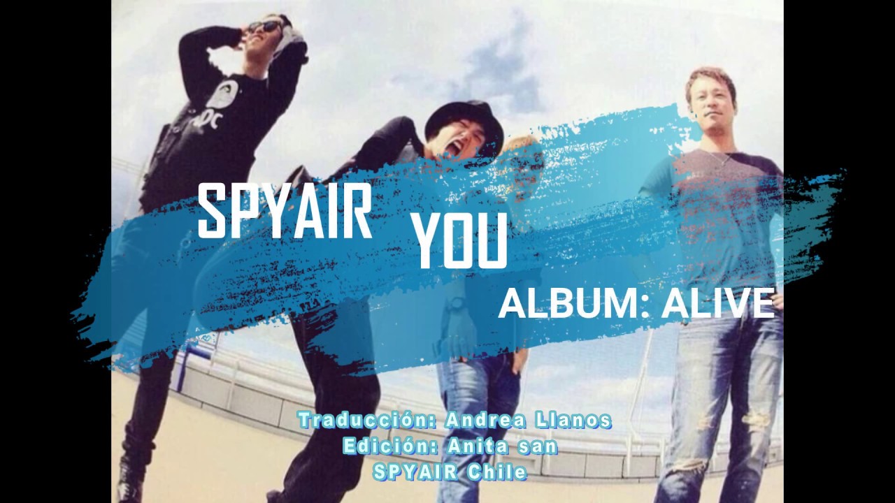 SPYAIR - You (Sub Jap/Rom/Esp)