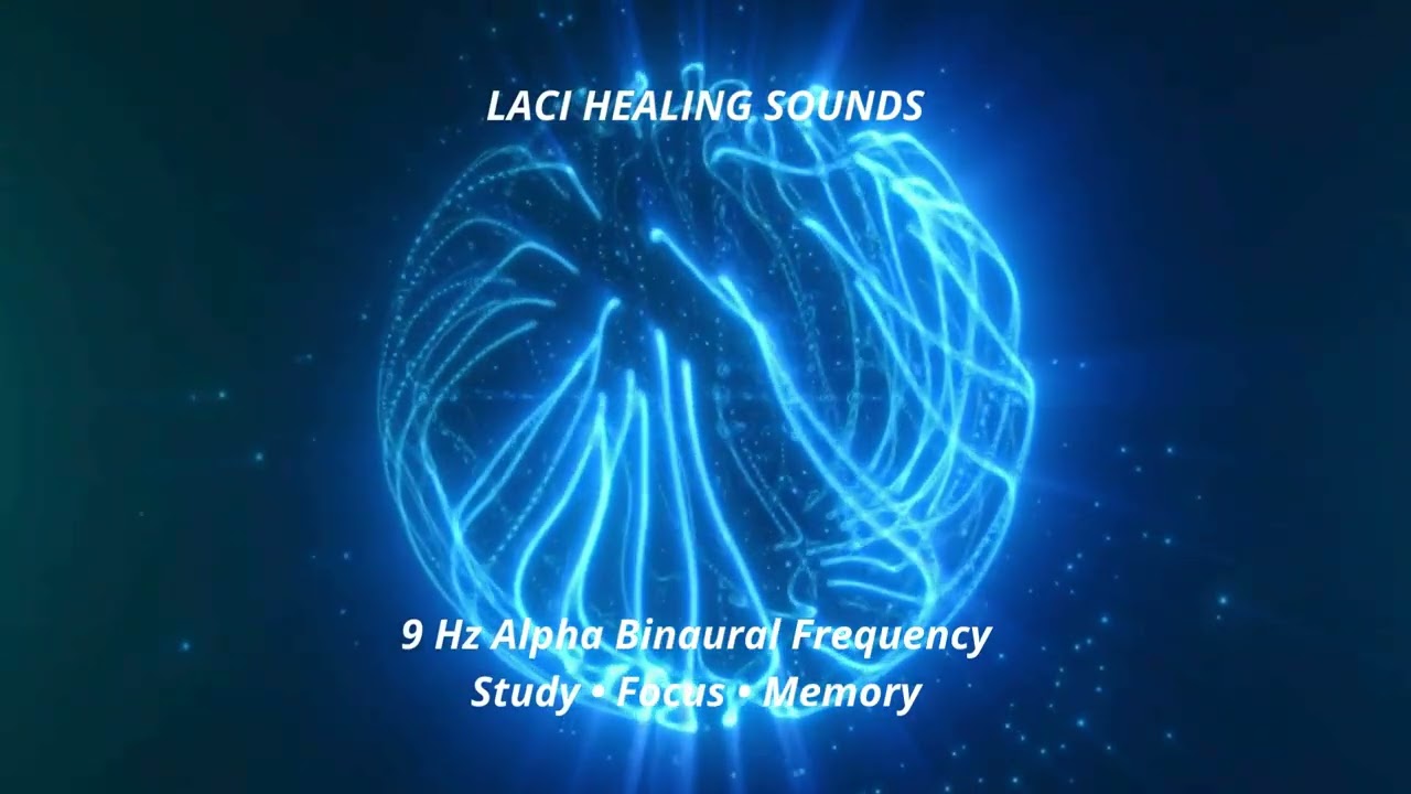 #alphawaves #9hz#binauralbeats#studyfocus#memorymusic #brainwaves #meditationmusic#lacihealingsounds