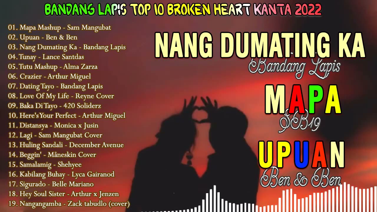 Bandang Lapis OPM Sad Song - Top 10 Best Songs 2021 - Bandang Lapis, SB19, Ben&Ben