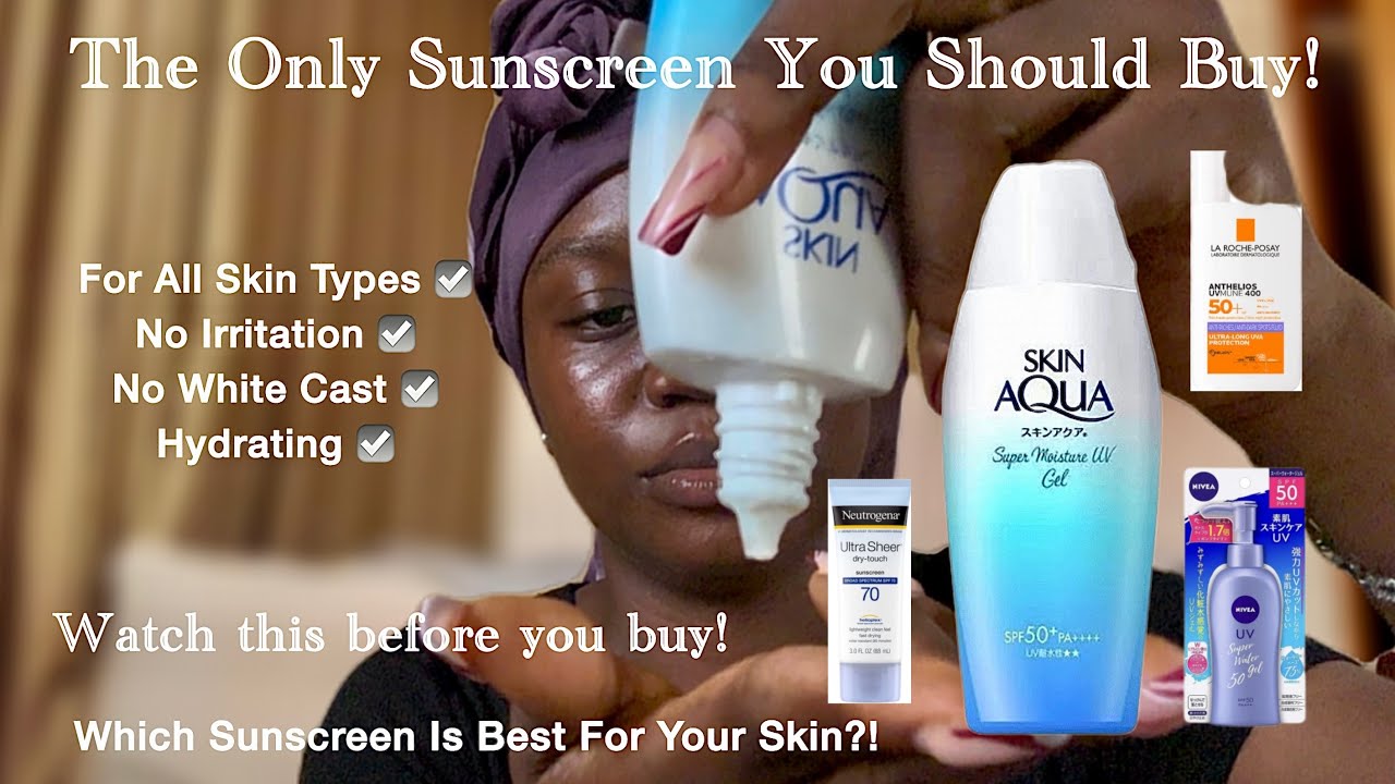 The Only Sunscreen You Should Buy! Best for All Skin Types | Oily Skin, Dry And Combination Skin.