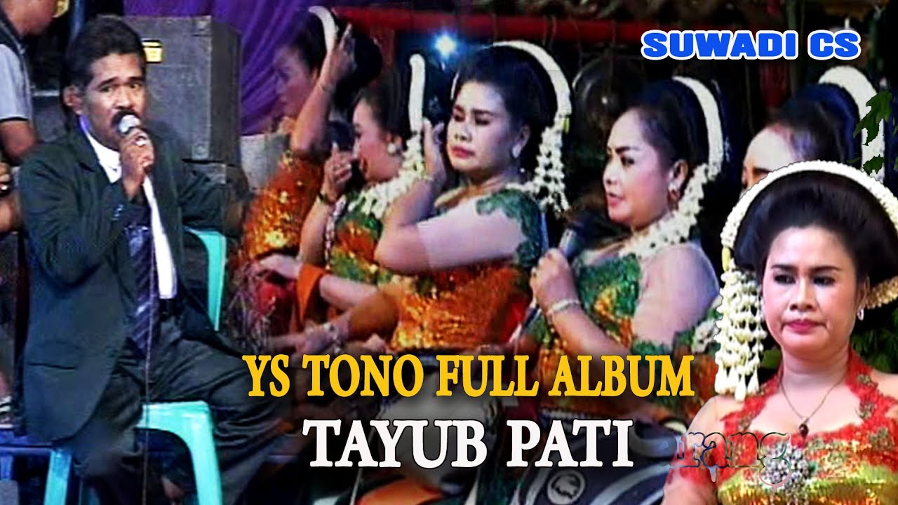 NONTON TAYUB  PATI .YS TONO CS .JINAH CS .SUWADI CS