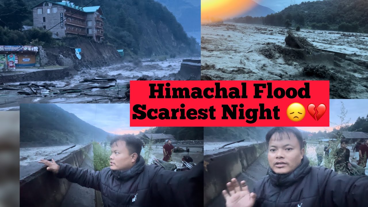 Himachal Flood Update 27/08/2025 💔😞| Road Block 🚨| Scariest Night ⚠️| #tibetanvlogger #tibetan 