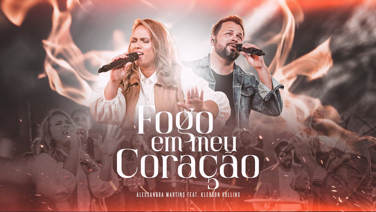 Alessandra Martins feat. Klebson Kollins - Fogo Em Meu Coração | Clipe Oficial