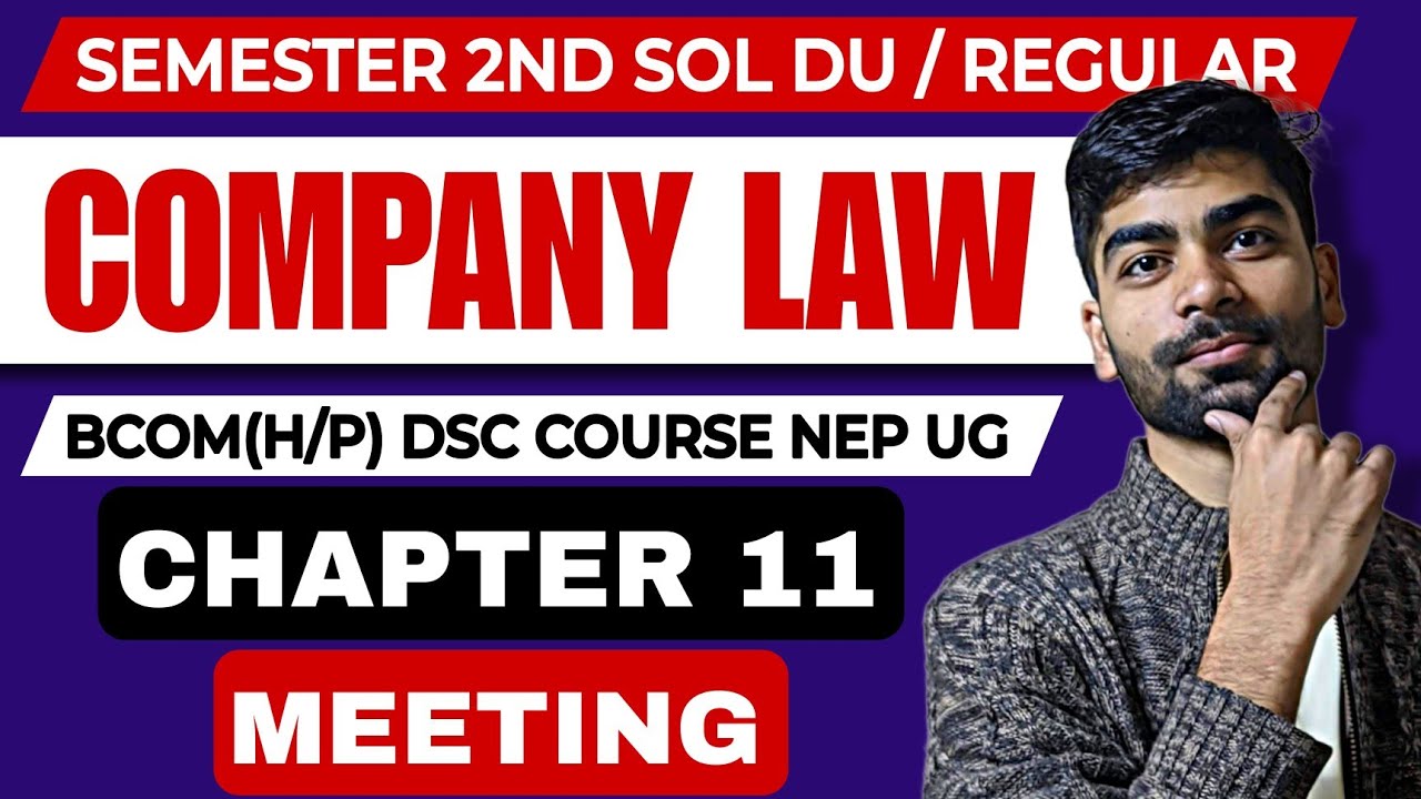 B.com(H/P)| CH-11 Meetings | Company law | Sem 2nd |Sol Du|Types of meeting| Board Meeting Company
