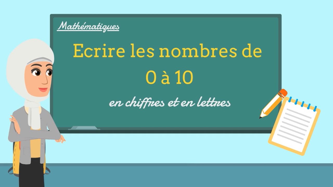 Ecrire les nombres de 0 à 10 : en chiffres et en lettres /Classe de CP الاعداد من 0 الى 10 بالفرنسية