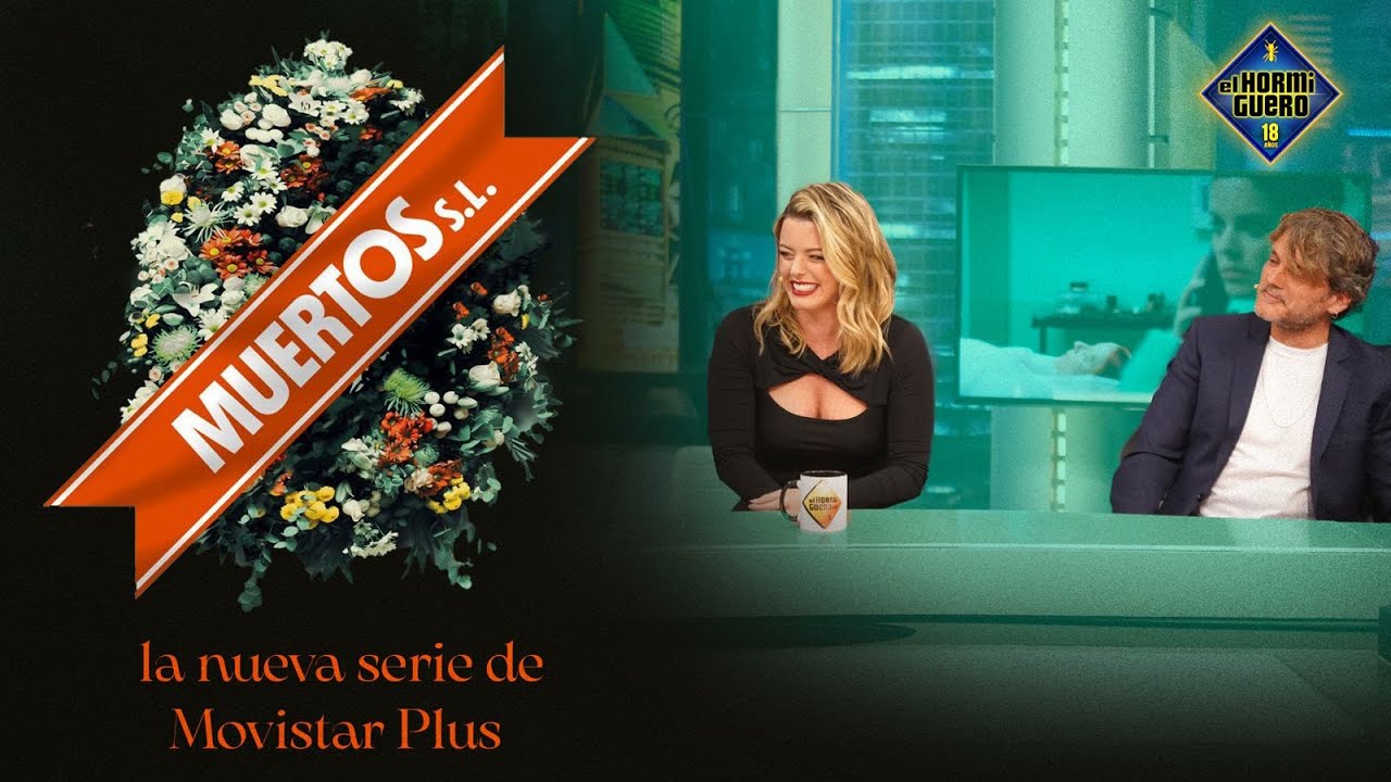 Conoce todo sobre la nueva serie, 'Muertos S.L.' - El Hormiguero