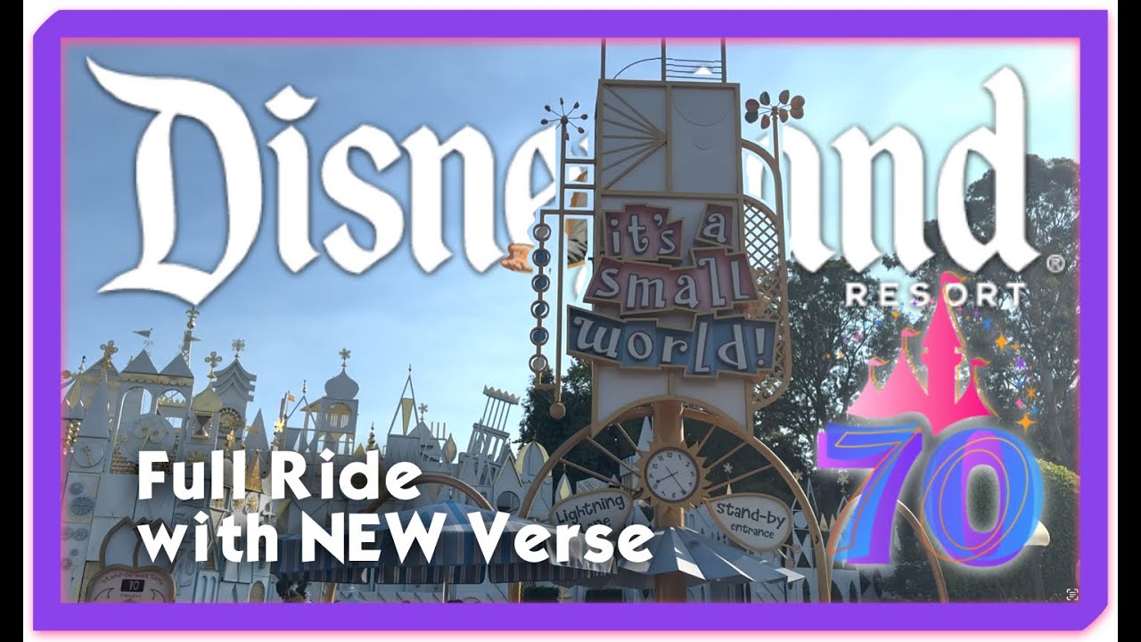 🌍 New Verse & Full Ride POV: Disneyland’s “It’s a Small World” – 70th Edition Sherman Brothers