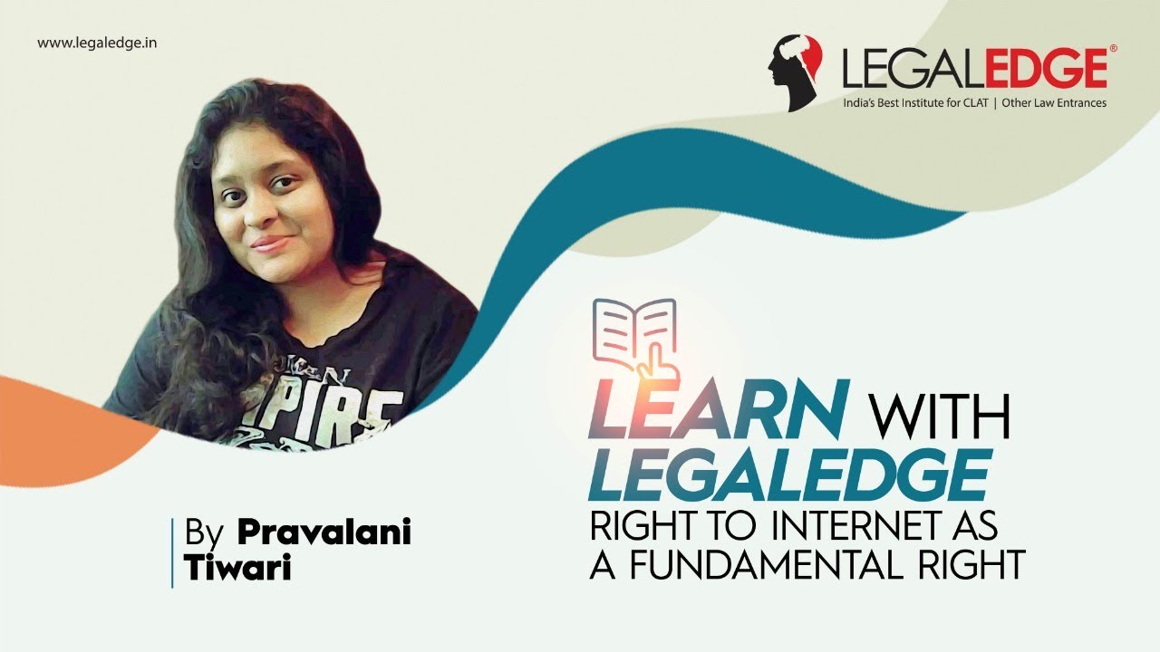 Right to Internet as a Fundamental Right? | Learn With LegalEdge