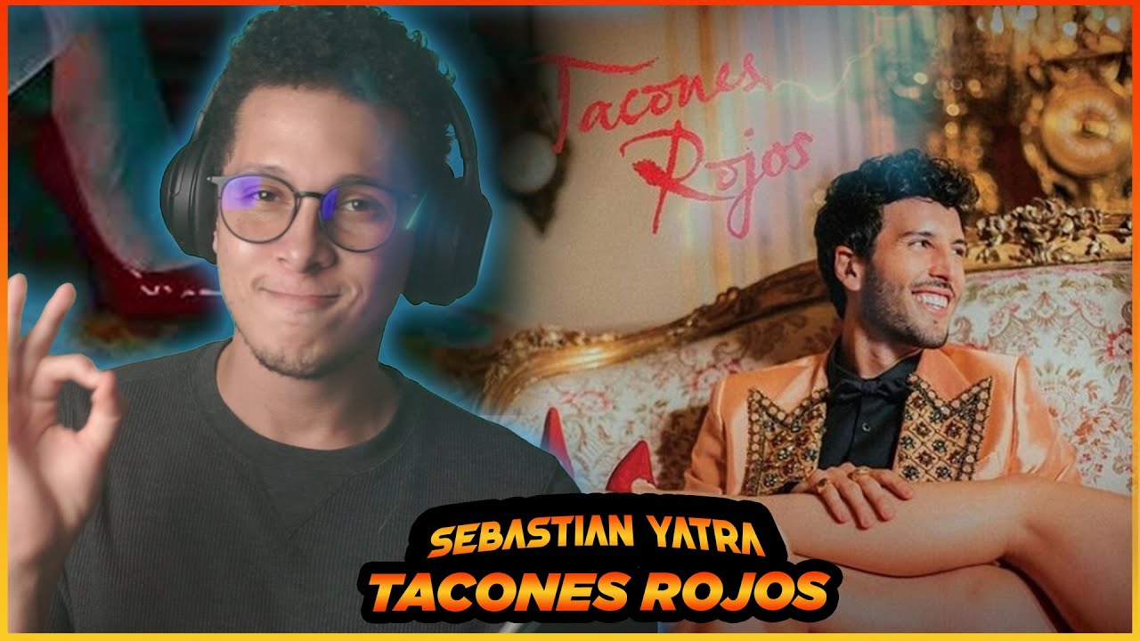 REACCION a || Sebastián Yatra - Tacones Rojos (Official Video)