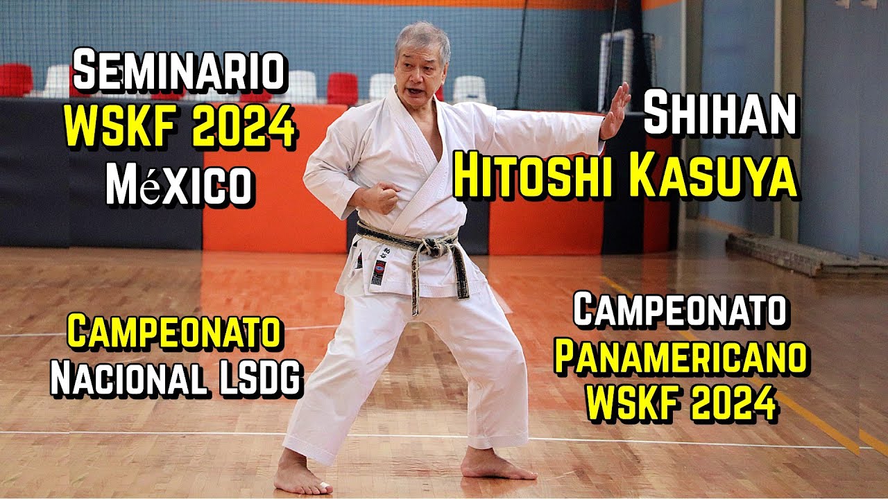 Seminario WSKF 2024 con Hitoshi Kasuya | Panamericano WSKF 2024 - Nacional LSDG