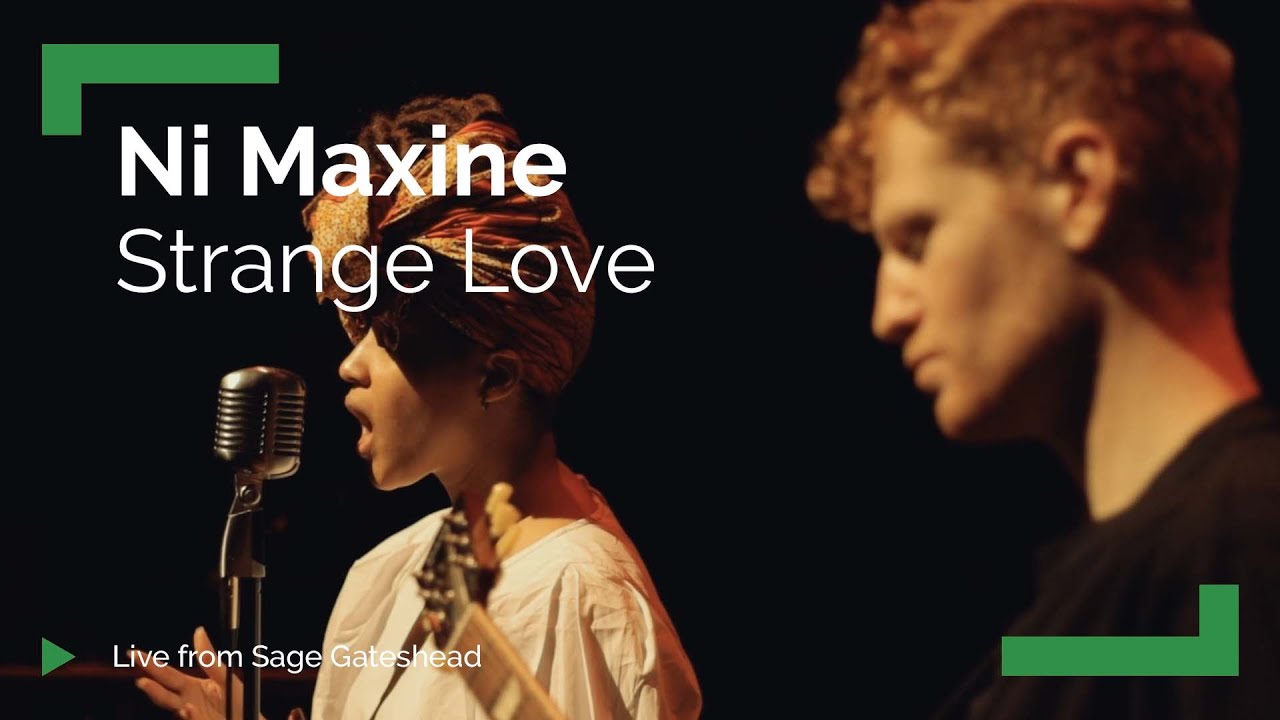 Ni Maxine 'Strange Love' |  Live from The Glasshouse