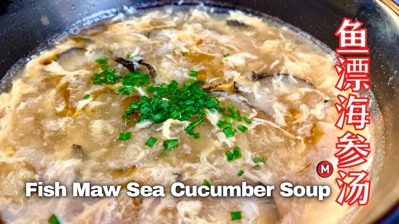 Fish Maw Sea Cucumber Soup Recipe 鱼漂海参汤