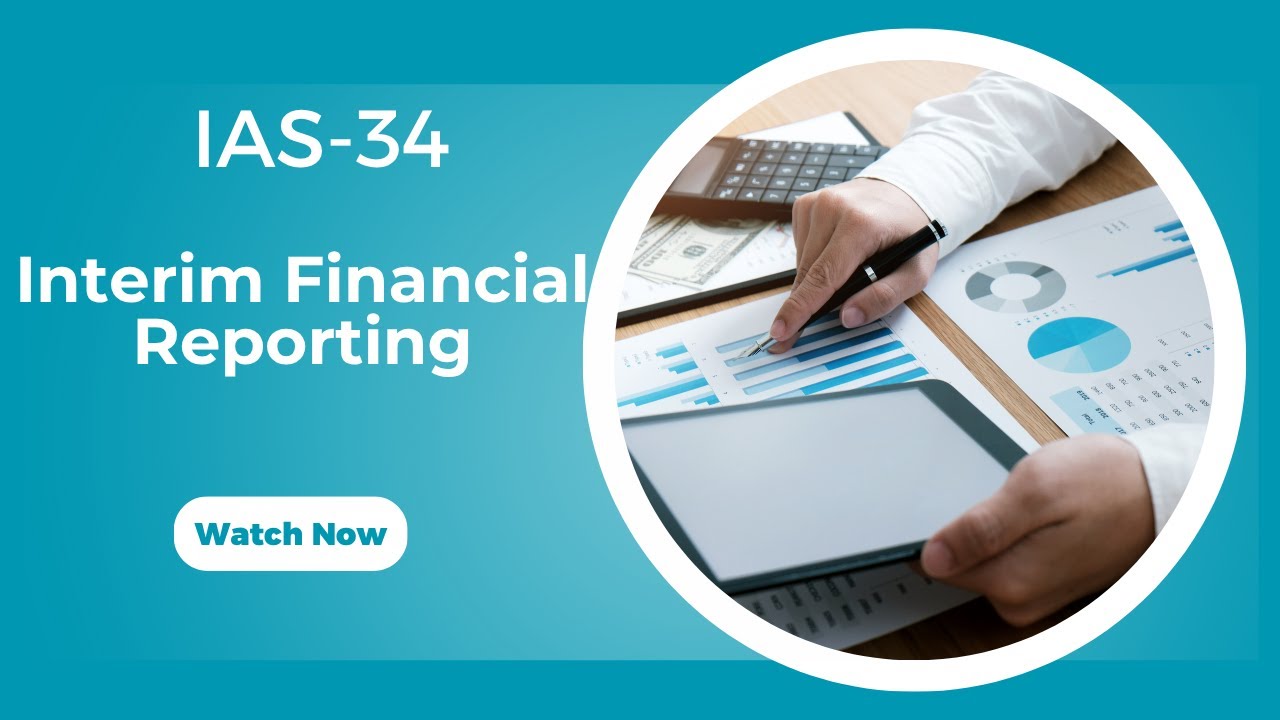 IAS 34 (Interim Financial Reporting)