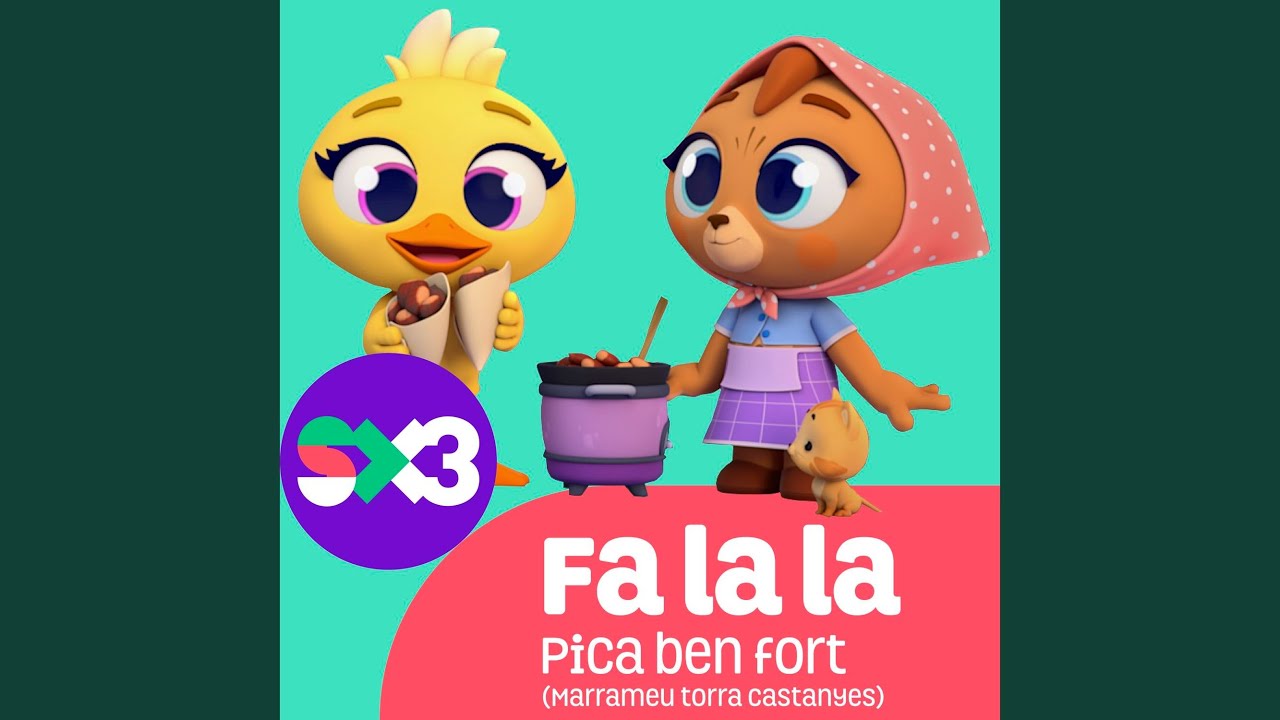 Pica ben fort (Marrameu torra castanyes) (Fa la La)