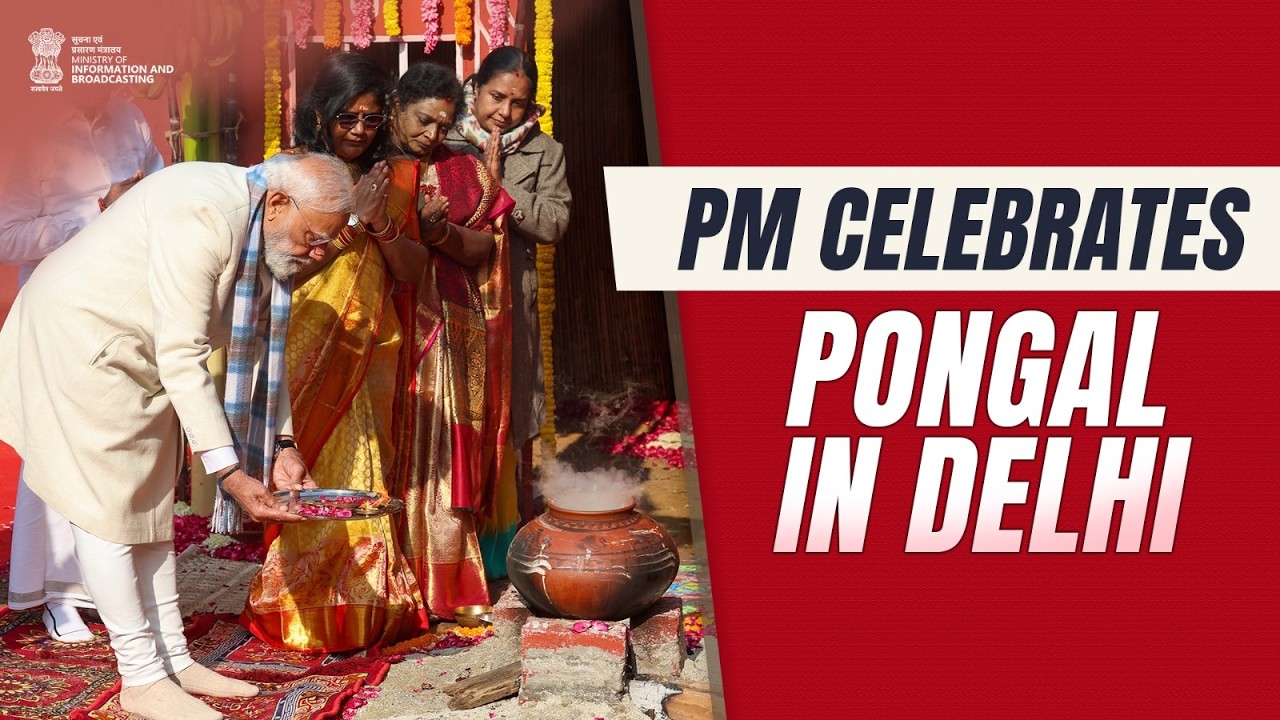 PM celebrates Pongal in Delhi