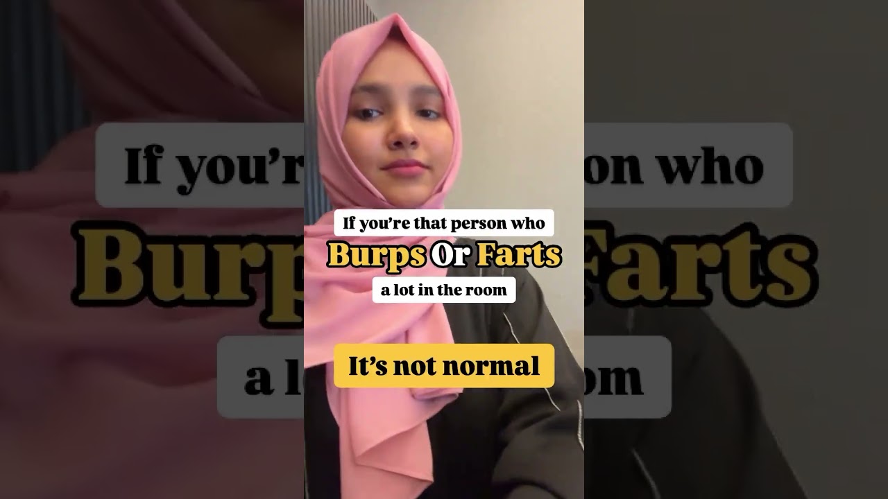 If you're that person who Burps Or Fartsa lot in the room..