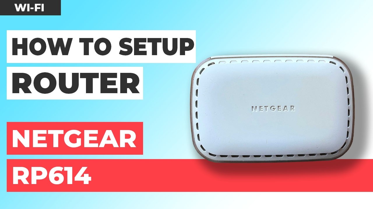 ✅ How to Set up NETGEAR RP614 WiFi Router