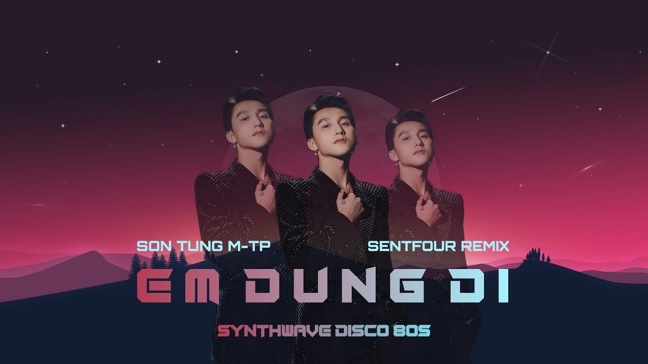 (Synthwave Disco 80s) Em Đừng Đi - Sơn Tùng M-TP | Prod. by SenTfour