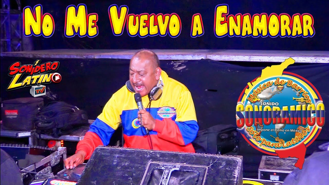 NO ME VUELVO A ENAMORAR - SONIDO SONORAMICO - GRANJAS DE SAN ISIDRO PUEBLA CON FANIA 97 16 DE AGOSTO