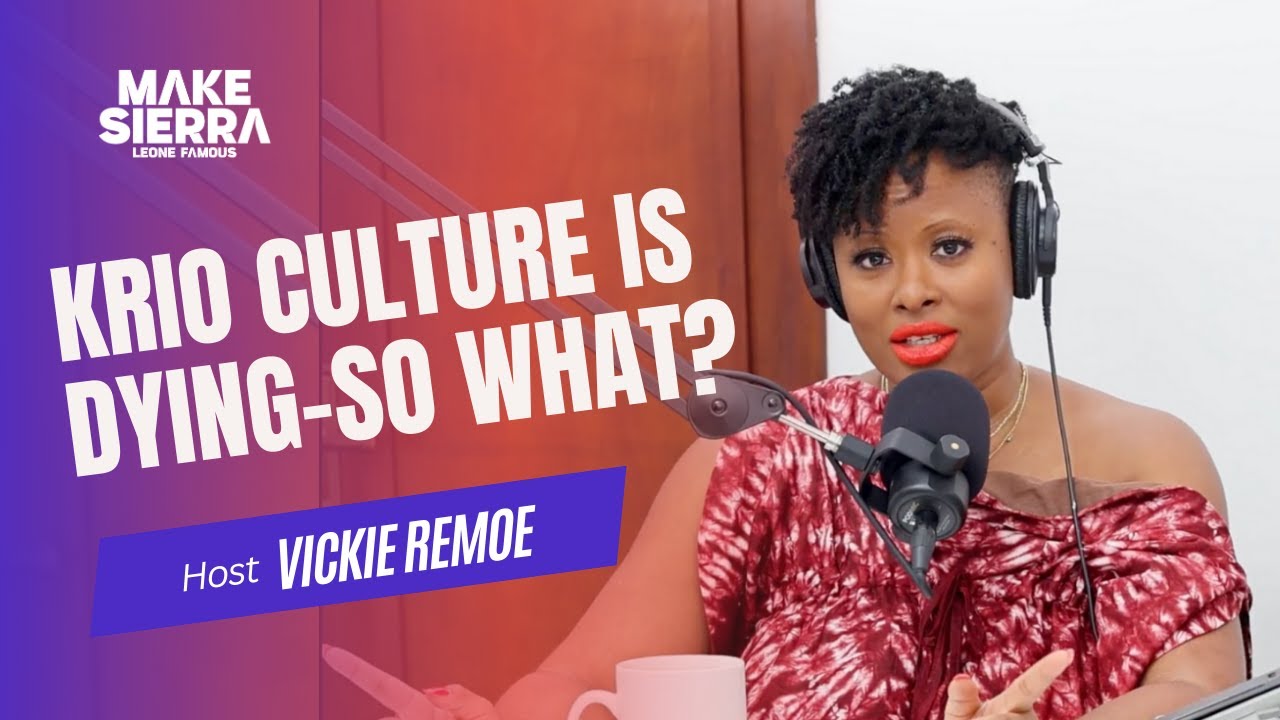 Krio Culture is Dying–So What?