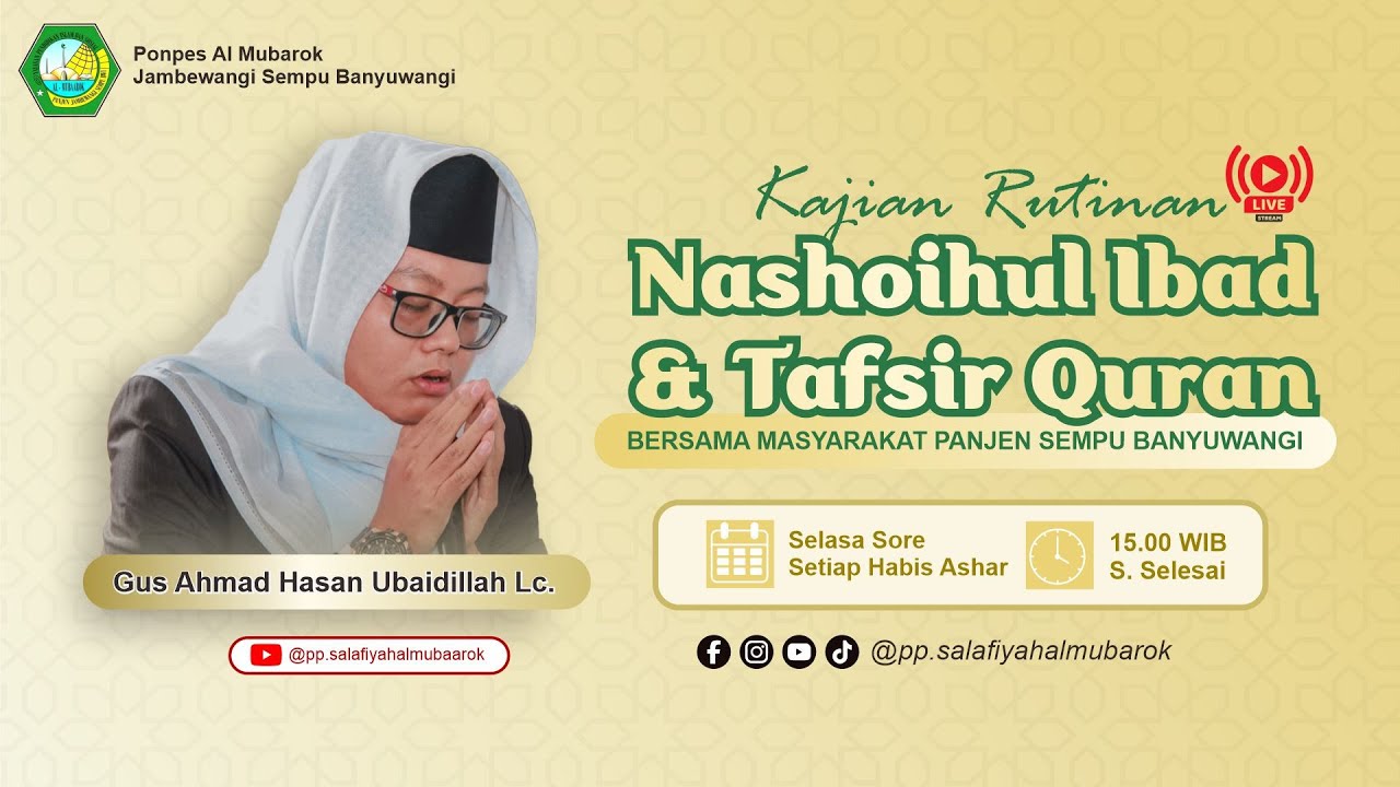 🔴🔴LIVE NGAJI RUTINAN SELASA SORE KITAB NASHOIHUL IBAD DAN TAFSIR QUR'AN PONDOK PEANTREN AL MUBAROK