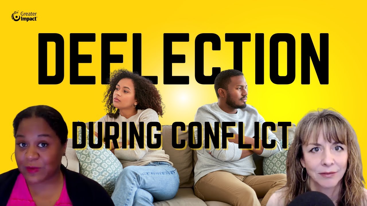 What To Say When Deflection Happens During Conflict