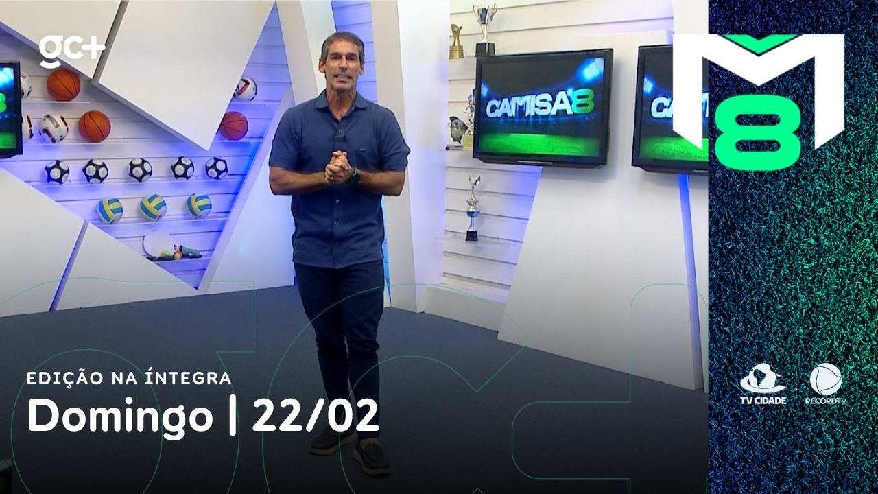 Camisa 8 na íntegra | 22/02/2026 | Camisa 8 na TV