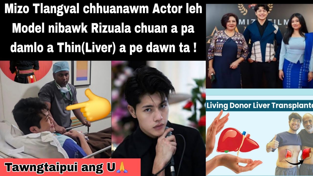 A pa damlo a Thin(Liver) a pe dawn : Tlangval chhuanawm Rinzuala/ Model & Actor