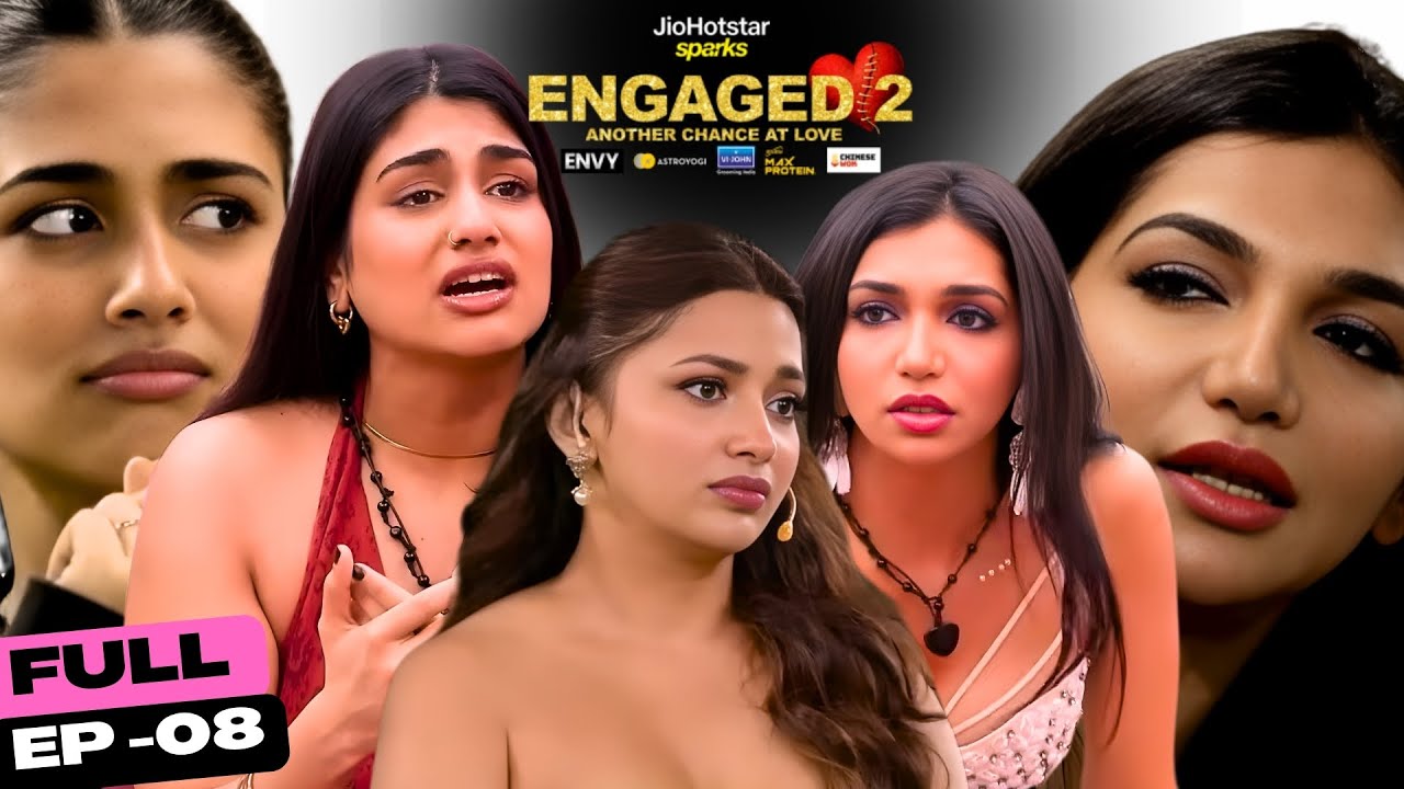 Kriti & Mannat Lock Horns | Ep. 8 | Engaged 2 - Another Chance At Love | JioHotstar Sparks