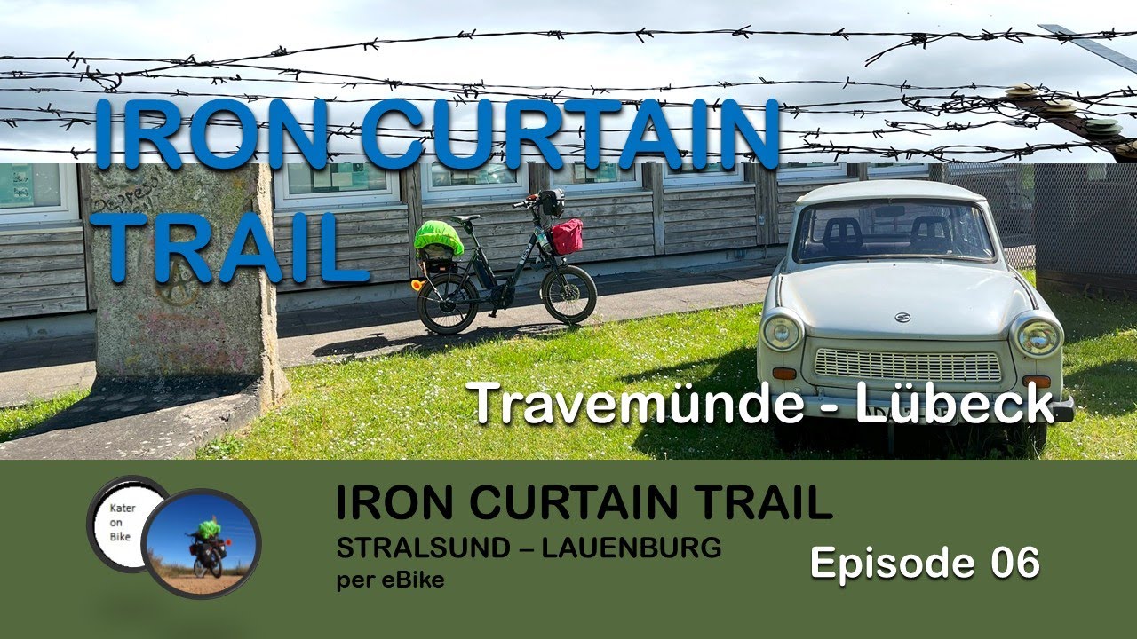 IRON CURTAIN TRAIL - #06 Travemünde/Priwall - Lübeck - (Radreise Eiserner Vorhang) UT auf Deutsch)