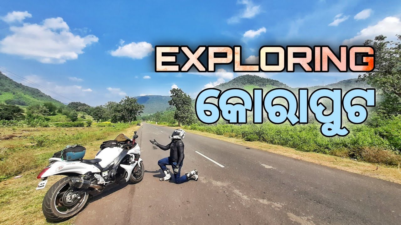 EXPLORING କୋରାପୁଟ | ଓଡ଼ିଆ ବାଇକର୍ | Odia Biker