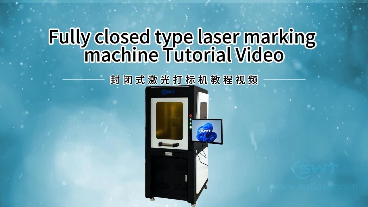 SWT Enclosed fiber laser marker Operations 