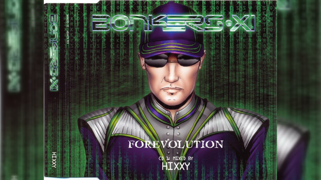 [2003] Various Artists - Bonkers 11 -  Forevolution (CD1) -  Hixxy's Mix