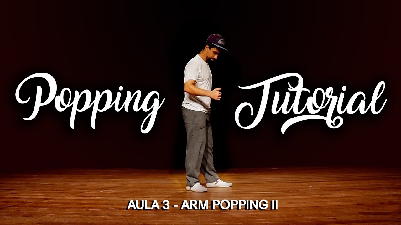 Popping Tutorial - Arm Popping II (Aula 3)