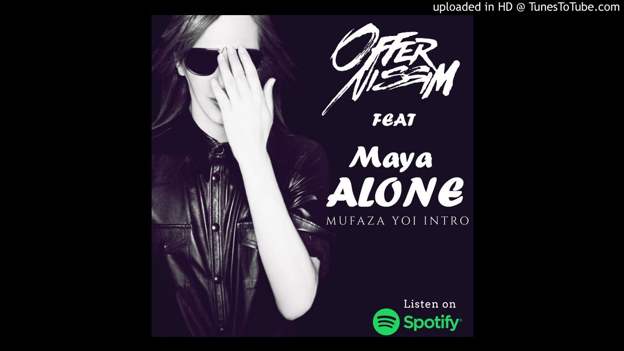 Alone -  Offer Nissim (Intro Personal Mufaza Yoi)