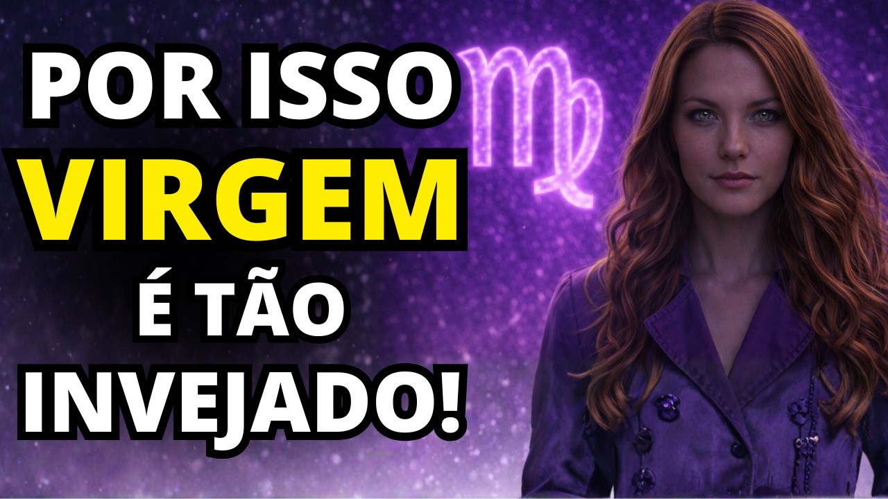 5 DONS MÍSTICOS que fazem o signo de Virgem ser MUITO invejado - Isso explica muita coisa!