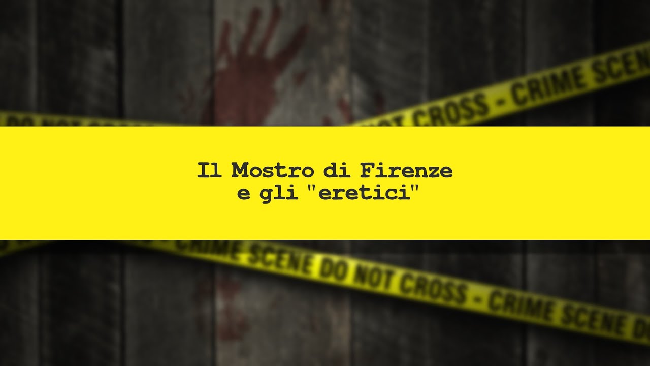 CRIMINI E CRIMINOLOGIA: Il Mostro di Firenze e gli 