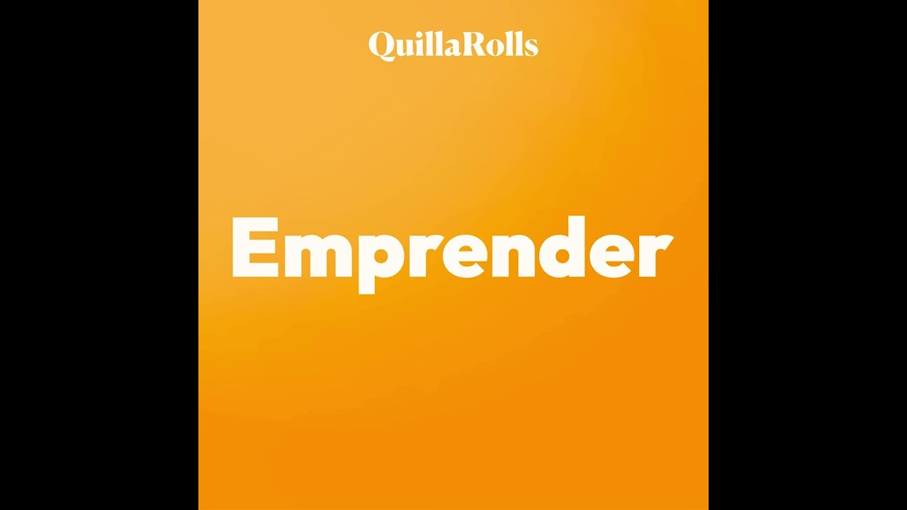 Emprender - QuillaRolls & Lenny