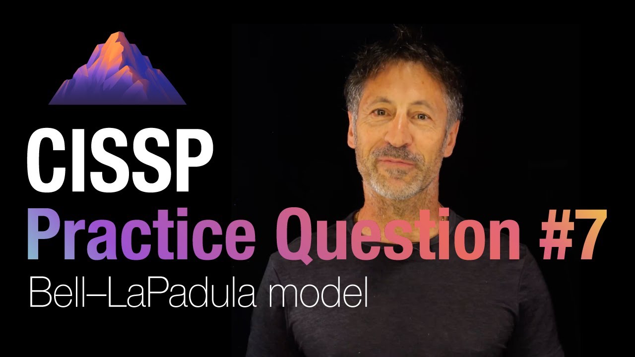 CISSP Practice Question #7 - Bell–LaPadula model