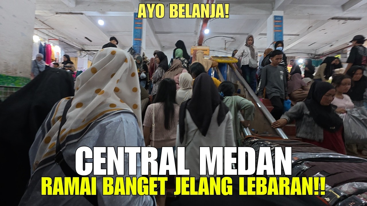 GAK NYANGKA?! Pusat Pasar Medan Seramai Ini – Suasana Pajak Central Medan Hari Ini